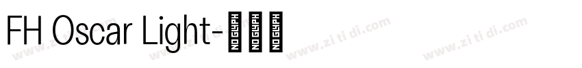 FH Oscar Light字体转换 FH Oscar Light字体转换
